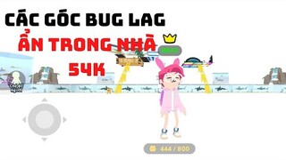 Play Together | Các Góc BUG,LAG Trong nhà 54K | BRAO