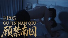 Gu Jin Nan Qiu EP-5 (eng sub)