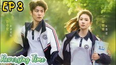 [ENG] EP 3 Reversing Time