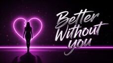 Better Without You (Female Version) | Breakup & Recovery Rap Song 2025 | Empowering Female Rap