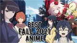 BEST & MUST WATCH Anime of Fall 2021 to Check Out | Season Review
