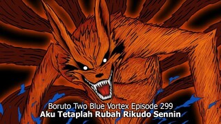 Boruto Episode 299 Subtitle Indonesia Terbaru - Boruto Two Blue Vortex 9 Part 50 - Rubah Rikudo