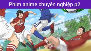 Phim anime chuyên nghiệp p2