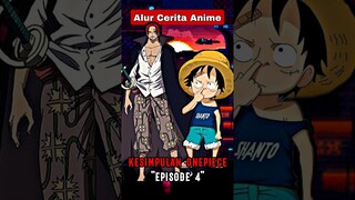 ONE PIECE EPISODE 4 | ALUR CERITA ANIME