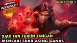 XIAO FAN MEMBURU MUSUH SENDIRIAN - jade dynasty episode 37 sub indo - xiao fan episode terbaru