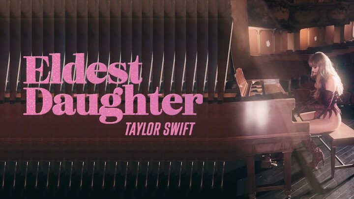 Taylor Swift - Eldest Daughter (Lyric Video)