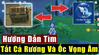 Hướng Dẫn Tìm Tất Cả Rương Báu Và Ốc Vọng Âm - Trong Sự Kiện 1.6