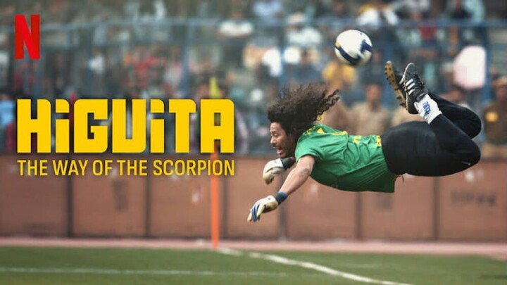 Higuita: The Way of the Scorpion (2023) - SUB INDO