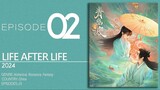 EP2 Life After Life ▶2024