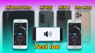 Loa ngoài hay nhất: Test & So sánh loa Mi Pad 5 Pro, Mi 10S, Mix 4 và iPhone 11 Pro Max!