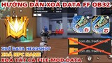 HƯỚNG DẪN XOÁ DATA HEADSHOT FREE FIRE VÀ FREE FIRE MAX OB32 XOÁ NPC NAME VÀ TẤT CẢ FILE MOD DATA