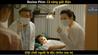 REVIEW PHIM :Cô nàng giật điện (p4) #rvphimhaihuoc