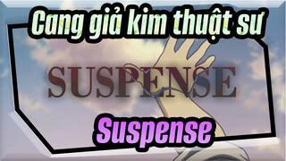 (AMV) Suspense — Cang giả kim thuật sư: Conqueror of Shamballa