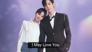 I May Love You Ep 3 Sub Indo
