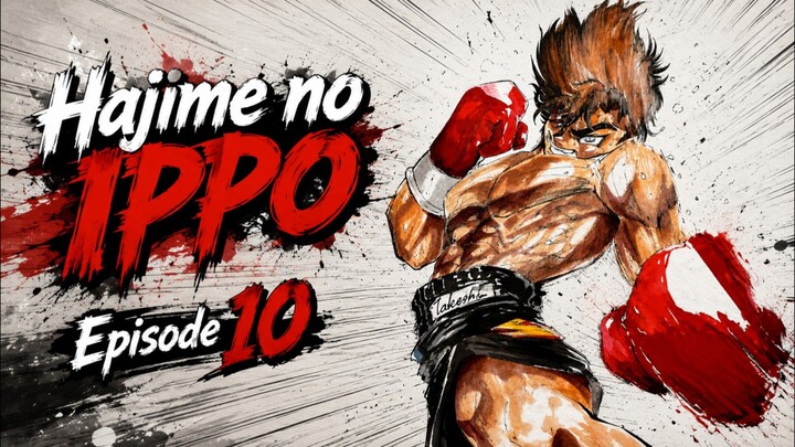 Hajime no Ippo Episode 10 sub indo