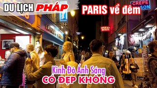 Phố đi bộ Paris bên Sông Seine về đêm có đẹp như lời đồn không? | DU LỊCH PHÁP