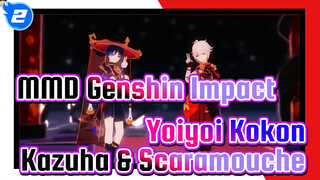 [MMD Genshin Impact] Yoiyoi Kokon - Kazuha & Scaramouche_2