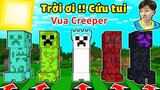 Mình Đố Bạn Trốn Thoát Được 5 Vị Vua Creeper Này Đó !! VINH ĐI VÀO BÊN TRONG Creeper Trong Minecraft