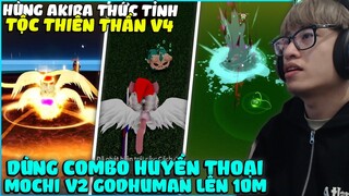 HÙNG AKIRA THỨC TỈNH TỘC THIÊN THẦN V4 GIAN KHỔ KẾT HỢP COMBO MOCHI V2 GOD HUMAN SĂN BOUNTY LÊN 10M