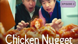 CHICKEN NUGGET EP 2 || Drama