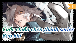 [Cuộc chiến chén thánh loạt phim] Hôm nay là ngày giết thần---Bảo khí_1