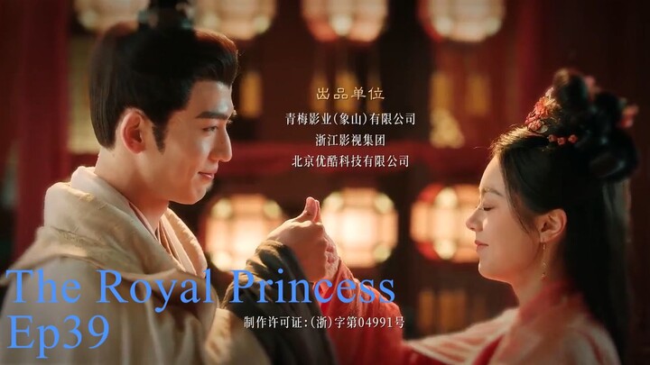 The Royal Princess EP.39