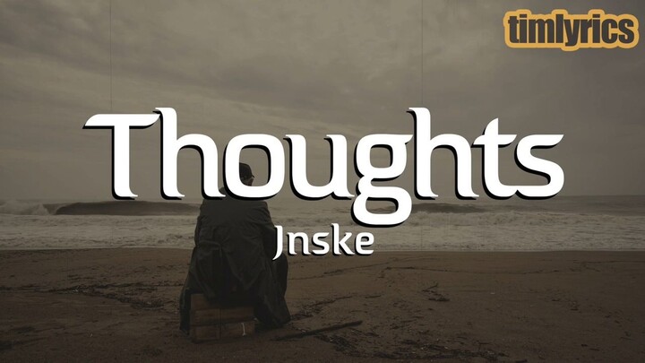Jnske - Thoughts (Lyrics sped up) || timlyrics