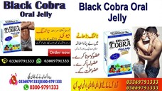 Black Cobra Oral Jelly Price In Pakistan, Lahore, Karachi, Islamabad - 03009791333