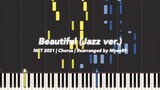 【Piano Arrangement for Jazz】NCT 2021 - Beautiful (Chorus)