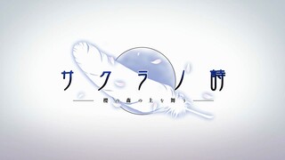 【Teks bahasa China dan Jepang】【1080p/60fps】サクラノ诗-Sakuraの森の上を舞う-OPムービー