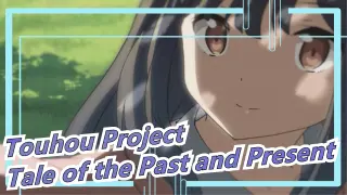 Touhou Project|Tale of the Past and Present
