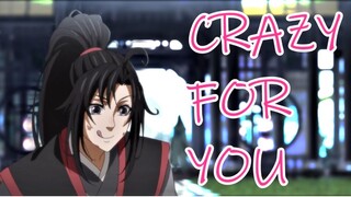 Wei Ying, I'm Crazy For You ( 1K Special AMV)