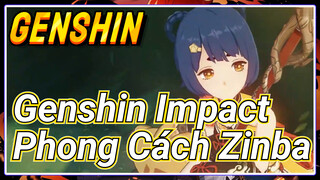 Genshin Impact Phong Cách Zinba