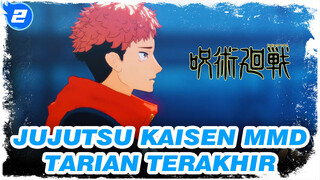 [Jujutsu Kaisen MMD] Tarian Terakhir - Yuji Itadori_2