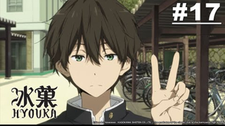 Kem Đá | Hyouka - Tập 17 [Việt sub]