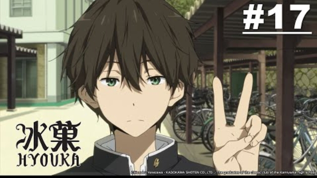 Kem Đá | Hyouka - Tập 17 [Việt sub]