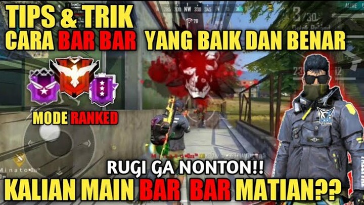 RUGI GA NONTON!! TIPS & TRIK CARA BAR BAR YANG BAIK DAN BENAR - GARENA FREE FIRE PRO PLAYER