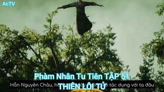 Phàm Nhân Tu Tiên TẬP 51-THIÊN LÔI TỬ