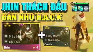 JHIN BẬT H.A.C.K BẮN SIÊU TỐC ĐỘ VỚI 8 THÁCH ĐẤU - CAMILE CỰC TRÂU BÒ - 1 VÀNG CARRY #3