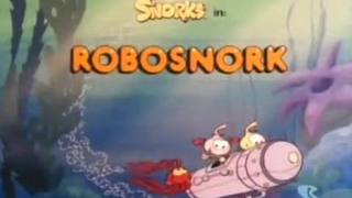 Snorks S4E8 - Robosnork (1988)