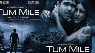 Tum Mile 2009 WebRip 720p Hindi AAC 5.1 x264 ESub | Emraan Hashmi | Soha Ali Khan | Sachin Khedekar