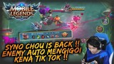 SYNO CHOU IS BACK !! ENEMY AUTO KENA TIK TOK !! Mobile Legends: Bang Bang