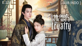 𝕀𝕟 𝕋𝕙𝕖 ℕ𝕒𝕞𝕖 𝕠𝕗 𝕃𝕠𝕪𝕒𝕝𝕥𝕪 𝔼𝕡 12