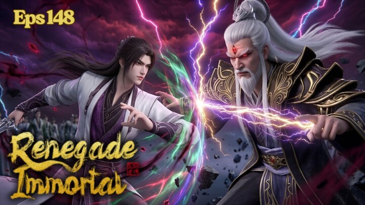 Renegade Immortal Episode 148 - Wang Lin hantam para Elder