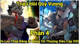 Tập 4| Triệu Hồi Quỷ Vương| Ta Leo Tháp Bằng Kĩ Năng Tối Thượng Siêu Cấp SSS