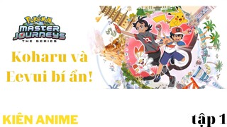 [S24] Pokémon Master Journeys Tập 1 - Koharu và Eevui bí ẩn! -Hoạt Hình Pokémon Tiếng Việt