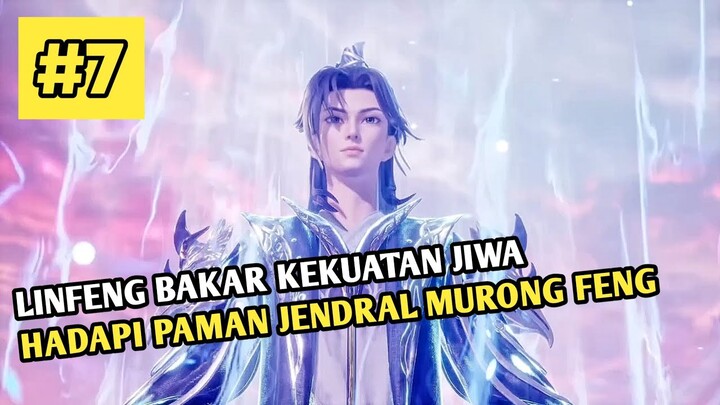 Linfeng Bakar Kekuatan Jiwa Hadapi Murong Feng - Donghua Baru Lord Of Wonderlands Part 7