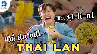 Long Khoa Học | Trải nghiệm những đồ ăn vặt Thái Lan tuyệt ngon | LKH Studio