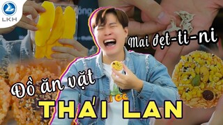 Long Khoa Học | Trải nghiệm những đồ ăn vặt Thái Lan tuyệt ngon | LKH Studio