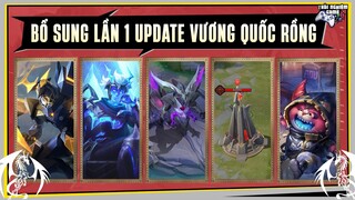 11 Chỉnh Sửa Tướng Chi Tiết Cập Nhật BỔ SUNG LẦN 1 Vương Quốc Rồng Trải Nghiệm Game